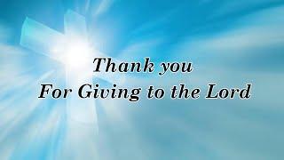 Thank you for giving to the Lord with Lyrics - by Ray Boltz