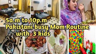 Pakistani Mom Morning 5 a.m to 10p.m Productive Routine with 3 Kids |Morning Routine