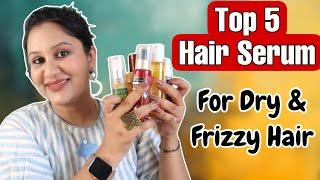 Top 5 Hair Serum For Dry & Frizzy Hair.