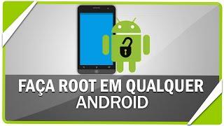 Como fazer ROOT em qualquer smartphone Android