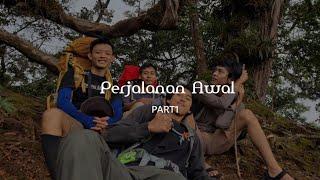 PENDAKIAN GUNUNG PESAGI PART 1 || PERJALANAN AWAL