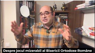 Despre jocul mizerabil al Bisericii Ortodoxe Române