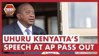 Uhuru's Speech during the Administration Police Passing Out Parade