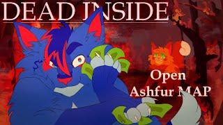 EDITING!!! | DEAD INSIDE - 96H Ashfur MAP [24/24 DONE]