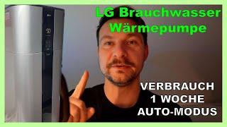 Verbrauch Brauchwasser Wärmepumpe auf AUTO-MODUS mit Legionellenprogramm LG WH27S BWWP