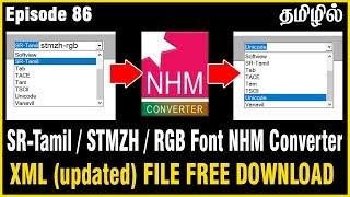 SR-Tamil | Senthamizh (STMZH) | RGB Fonts NHM Converter Xml File Free Download | Ep86