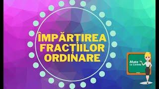 Împartirea fracțiilor ordinare