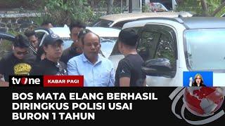 Buron 1 Tahun, Bos Mata Elang Berhasil Diringkus Polisi | Kabar Pagi tvOne