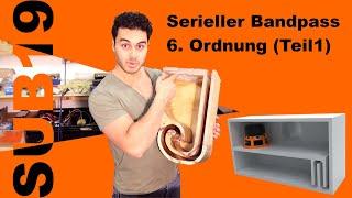 Subwoofer bauen - Serieller Bandpass 6. Ordnung mit 8 Zoll Subwoofer Chassis