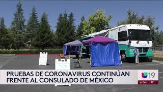COVID-19 testing continue in front of the Mexican Consulate in Sacramento: UNIVISION 19