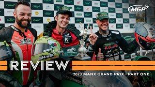 Review Show - Part 1: Classic Senior, Junior and Lightweight MGP  |  Manx Grand Prix 2023