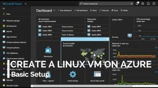 Creating an Ubuntu Linux VM on Microsoft Azure - Basic Setup