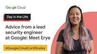 Advice From a Lead Security Engineer at Google: Meet Erye