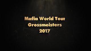 Mafia World Tour Grossmeisters 2017 02