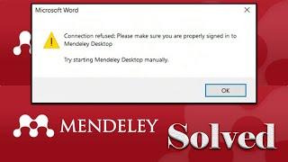 Solve Mendeley Error Message || "Unable to start Mendeley Desktop Automatically: Connection Refused"