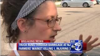 Car Accident NJ HAWTHORNE FARMER'S MARKET Truck Kills 1 Several injured