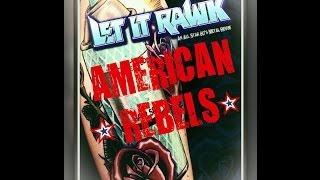 Let it Rawk - American Rebels (2014 Release)