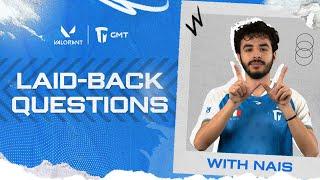 Laid-Back Questions With N A I S | GMT Esports | VALORANT