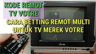 KODE REMOT TV VOTRE DAN CARA SETTING