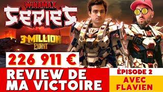 REVIEW DE MA VICTOIRE SUR LE 3 MILLION KO DES WINAMAX SERIES AVEC FLAVIEN GUENAN (Partie 2)