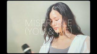 HAN - Miserable (You & Me) | cover by Emily瑾