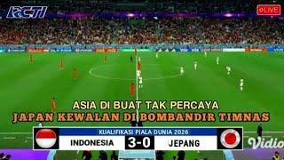 SEDANG BERLANGSUNG ● TIMNAS INDONESIA VS JAPAN I Qualifikasi Piala Dunia 2026 I prediksi