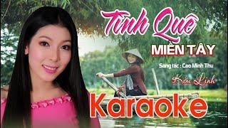 KARAOKE | TÌNH QUÊ MIỀN TÂY | Kim Linh | Beat Tone Nữ