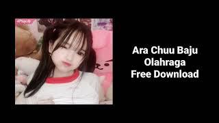 Ara Chuu Baju Olahraga | Download