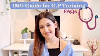 How to get into G.P training in the U.K️| IMG Guide