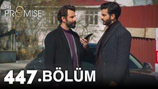 Yemin 447. Bölüm | The Promise Season 4 Episode 447