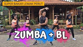 ZUMBA BL BAKAR LEMAK PERUT | FULL LAGU TIKTOK VIRAL