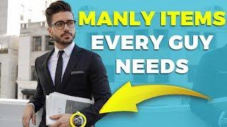 7 MANLY ITEMS EVERY GUY NEEDS TO OWN | Alex Costa