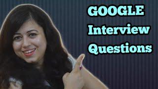 GOOGLE Interview Questions.Interview tips by Nisha- Soft Skills Trainer(With English Subtitles)