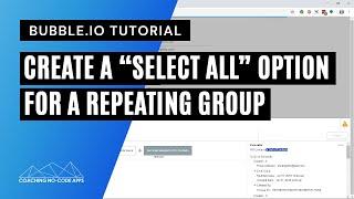 How to Create a "Select All" Feature for Repeating Groups in Your Bubble App