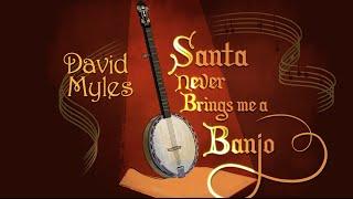 David Myles - Santa Never Brings Me A Banjo - Official Video