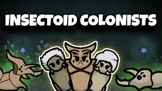 A Colony of Insectoids?! | Rimworld