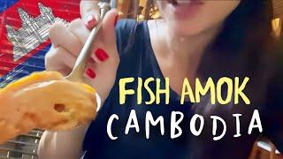 I tried Cambodia’s National Dish FISH AMOK • Ancient Khmer Royal Cuisine 