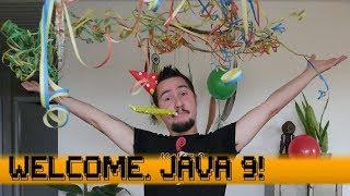 Welcome, Java 9!