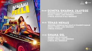 Khaali Peeli - Full Album |  Ishaan, Ananya | Vishal and Shekhar | Kumaar & Raj Shekhar