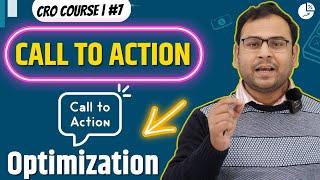 Conversion Rate Optimization of Call to Action (CTA) Button | CRO Course | #7