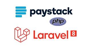 (Part 2) - How to integrate Paystack Payment Gateway with ajax verification in Laravel 8