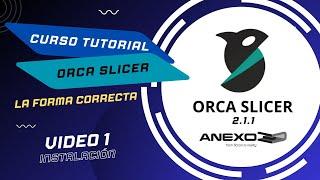 Orca Slicer Español / Instalación  y primeros contacto -Video 1#orcaslicer  #impresión3d