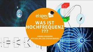 Hochfrequenz Folge 1- WAS IST HOCHFREQUENZ?