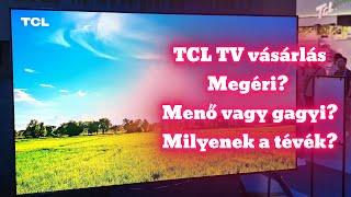 Megéri TCL tévét venni? És ha igen, milyet? Menő vagy gagyi a márka?