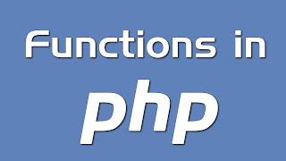 Creating and Using Functions in PHP