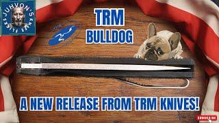 TRM Bulldog - The latest folder from Three Rivers Manufacturing! Dropping Tuesday, September 10th!!