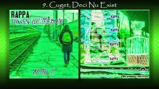 RAPPA - Cuget, Deci Nu Exist [Lumea Lui Trebuie / 2020 - 2022]