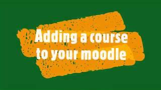 Adding a course to your Moodle site