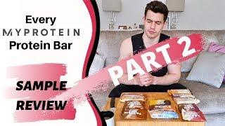 Every MYPROTEIN Bar Sampled! PART 2!