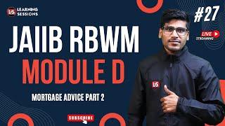 JAIIB RBWM | Chapter 29 |  MORTGAGE ADVICE | Part 2 #27